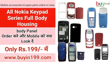Nokia Keypad Mobiles - Full Body Housing - Nokia Spare Parts - Buyin199.com